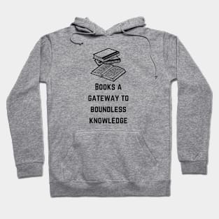 Books a gateway to boundless knowledge Hoodie